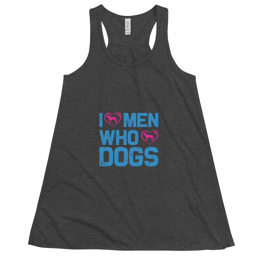 Women's Flowy Racerback Tank I LOVE MEN WHO LOVE DOGS