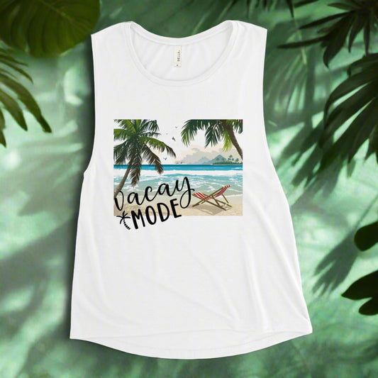 Ladies’ Muscle Tank VACAY MODE