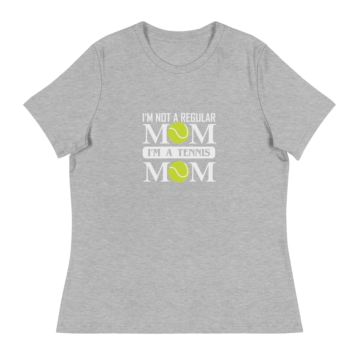 Women's Relaxed T-Shirt I'M NOT A REGULAR MOM