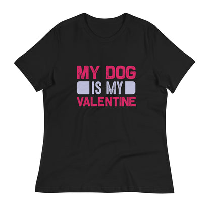 Дамска спокойна тениска MY DOG IS MY VALENTINE
