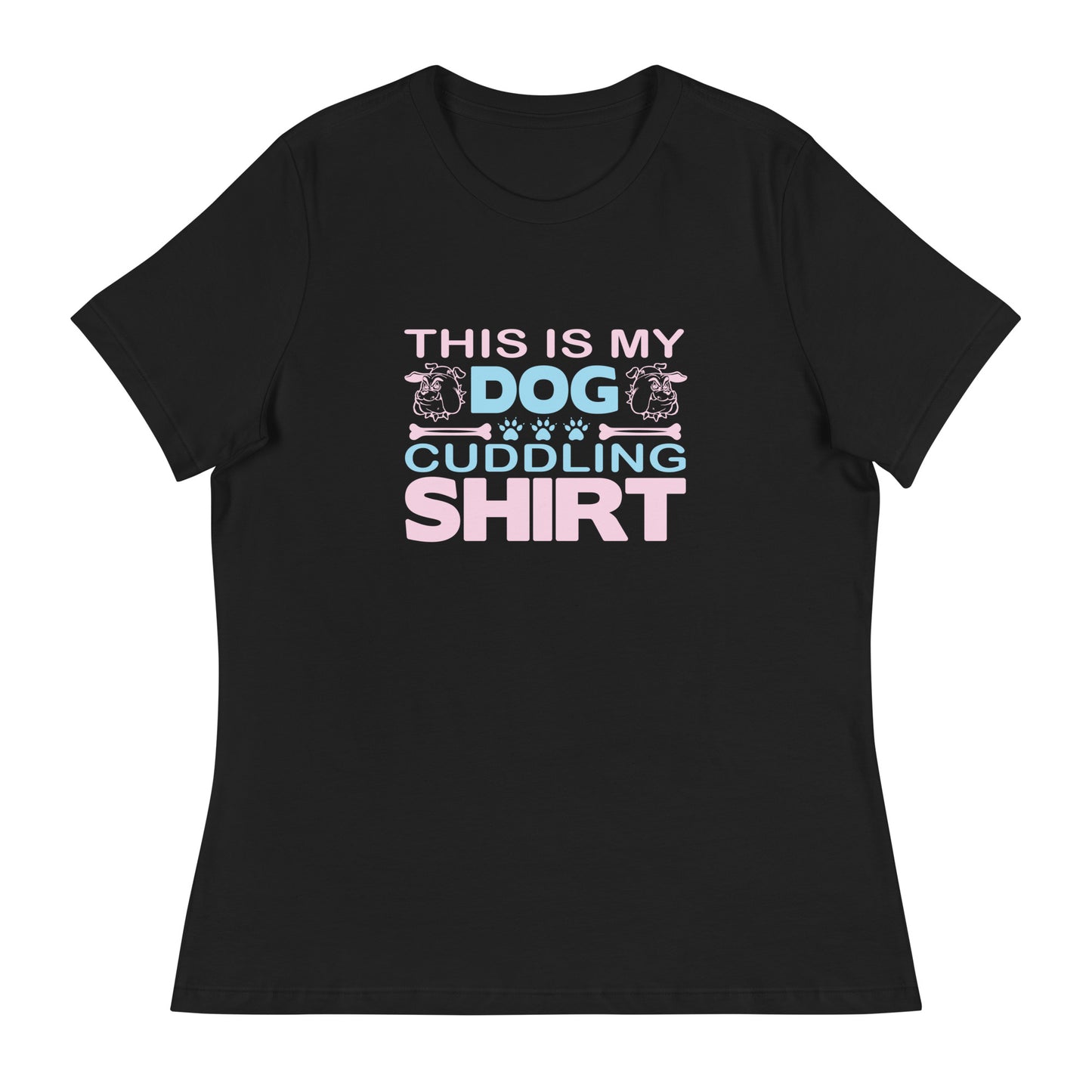 Women's Relaxed T-Shirt THIS IS MY DOG