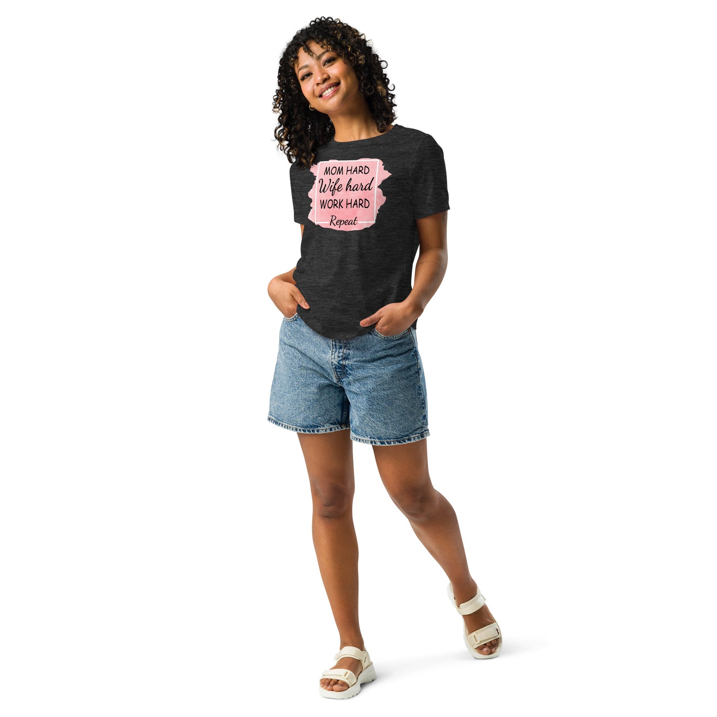 Women's Relaxed T-Shirt MOM HARD