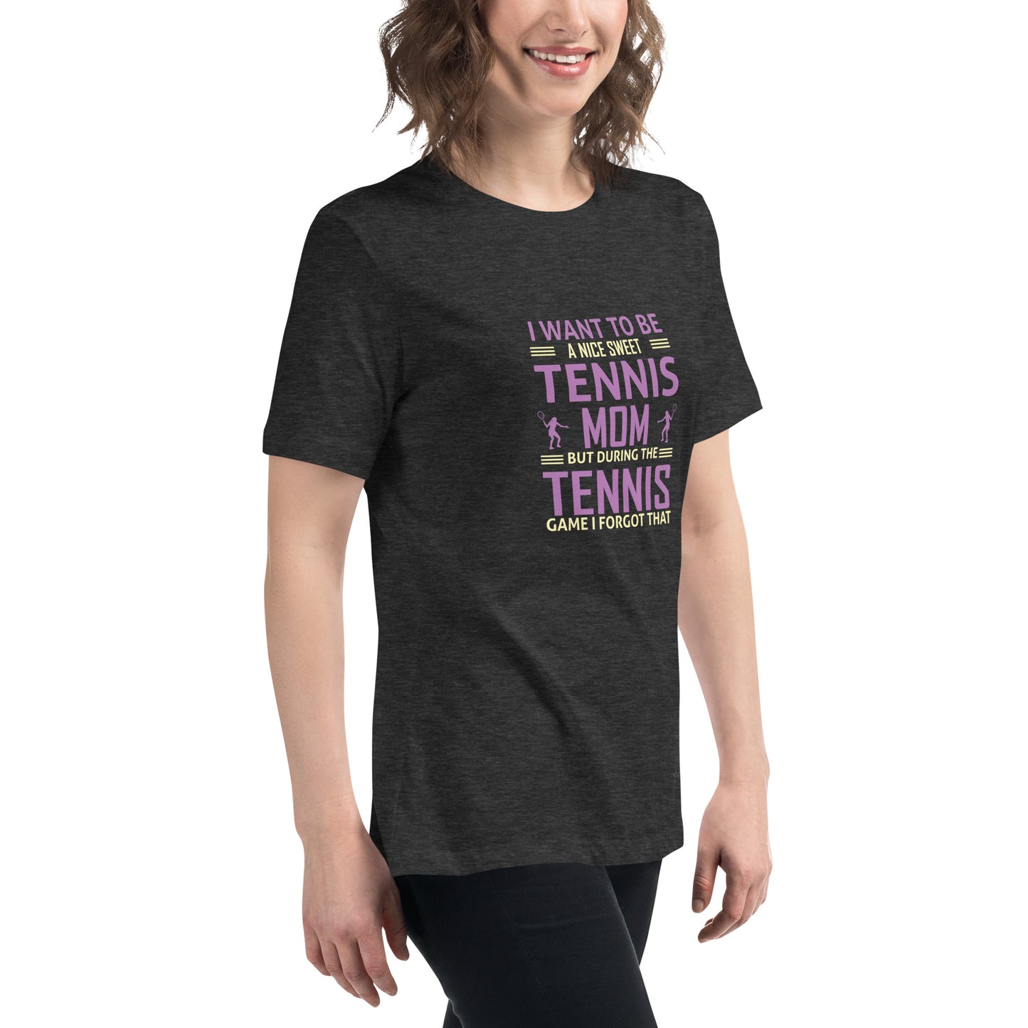 Women's Relaxed T-Shirt I WANT TO BE