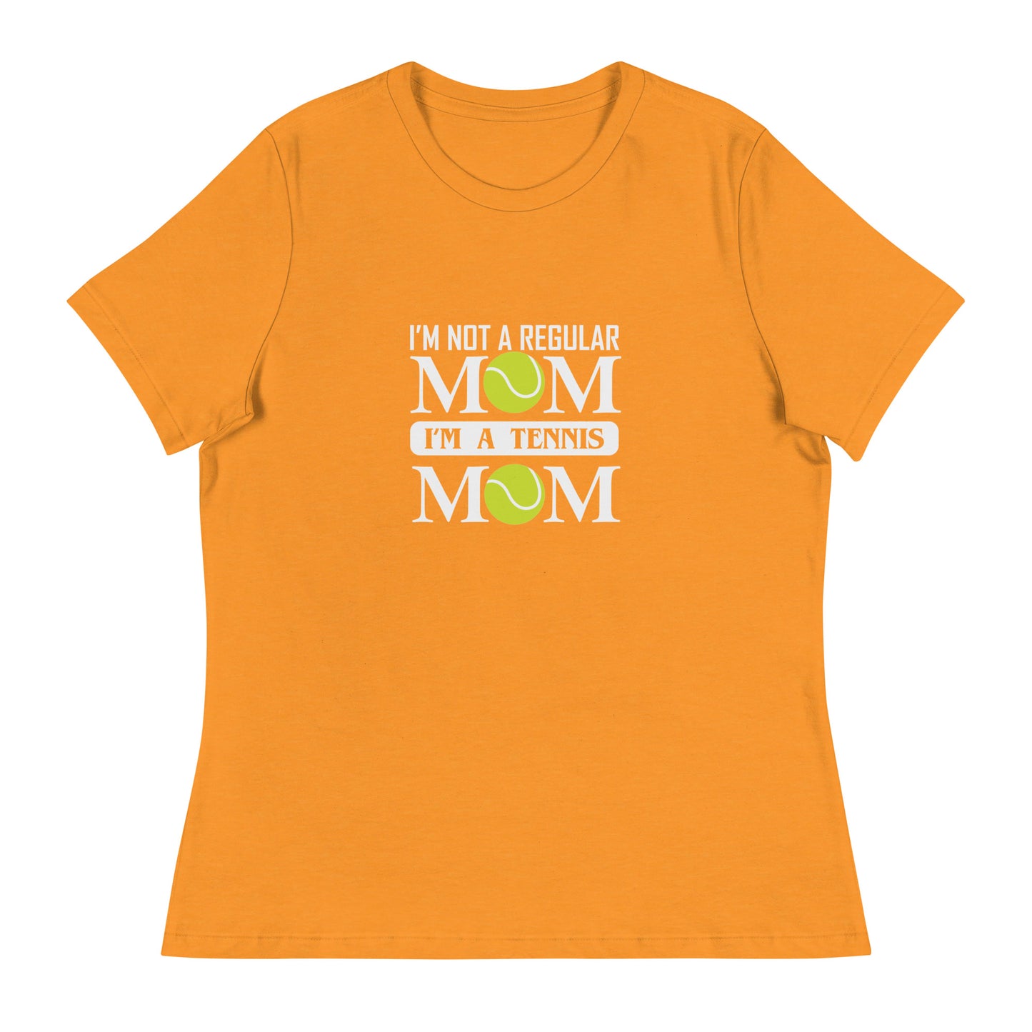 Women's Relaxed T-Shirt I'M NOT A REGULAR MOM