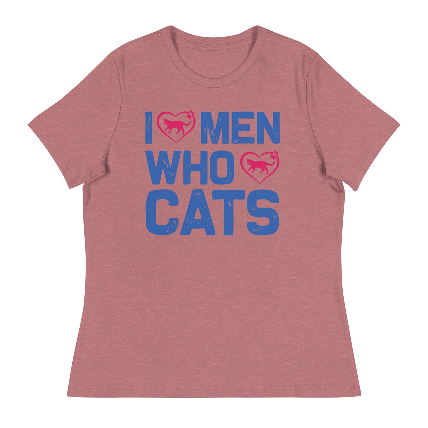 Women's Relaxed T-Shirt I LOVE MEN WHO LOVE CATS