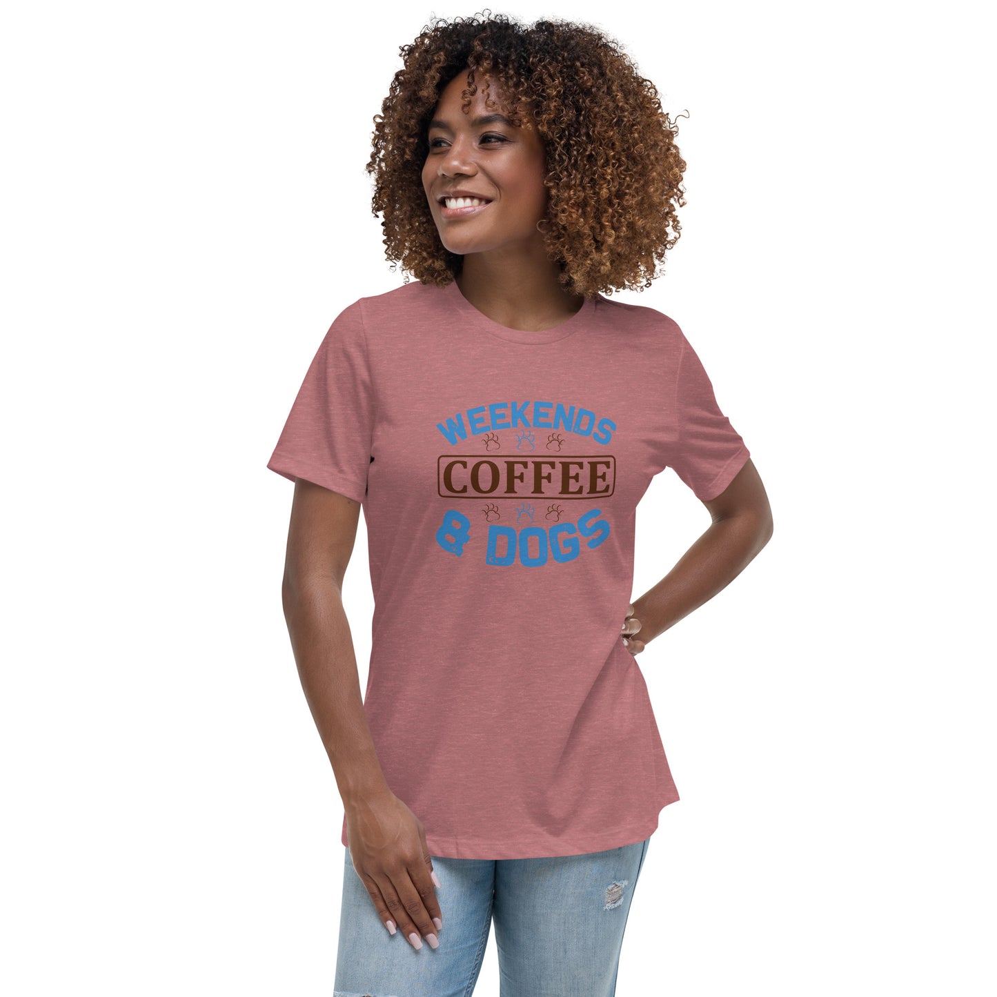 Women's Relaxed T-Shirt WEEKENDS COFFEE & DOGS