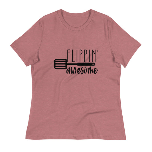 Women's Relaxed T-Shirt FLIPPIN' AWESOME