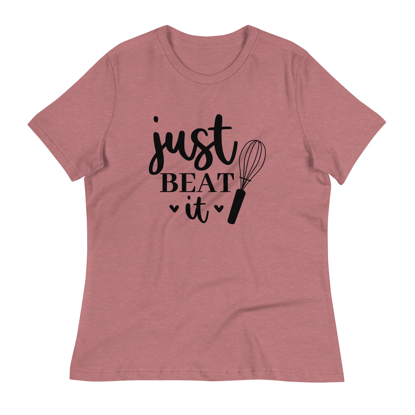 Women's Relaxed T-Shirt JUST BEAT IT