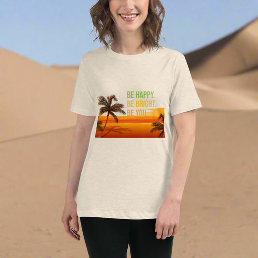 Women's Relaxed T-Shirt BE HAPPY