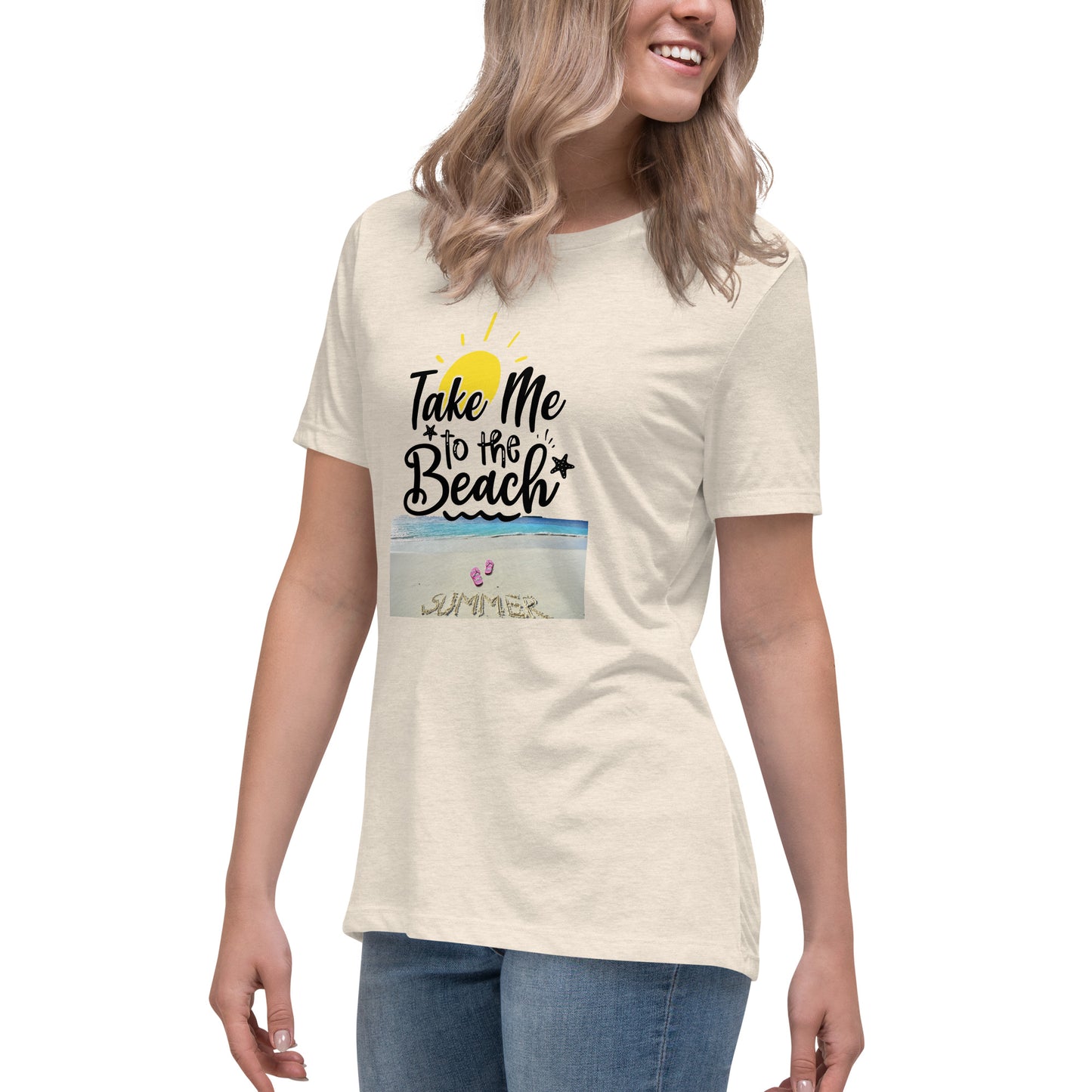 Women's Relaxed T-Shirt TAKE ME TO THE BEACH