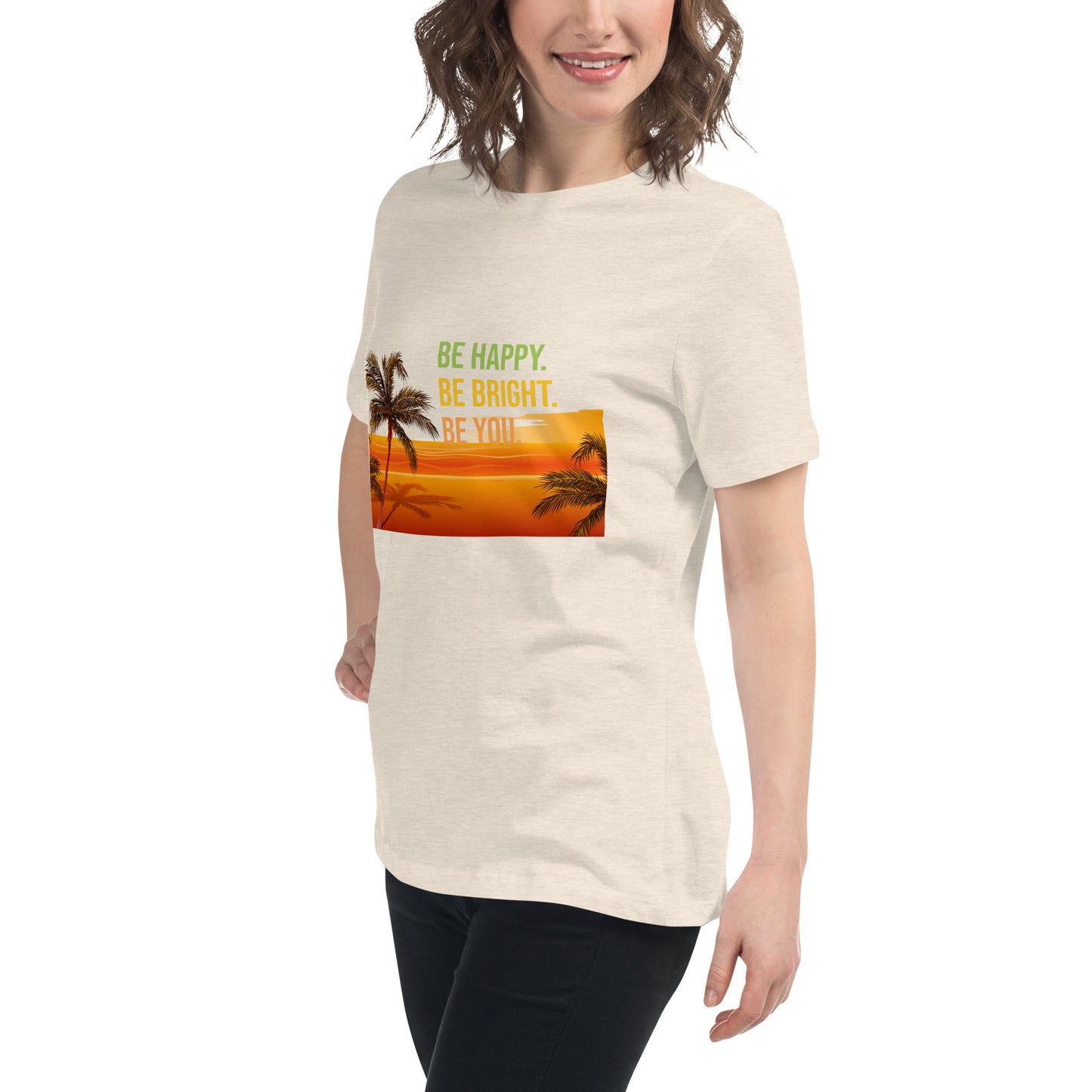 Women's Relaxed T-Shirt BE HAPPY