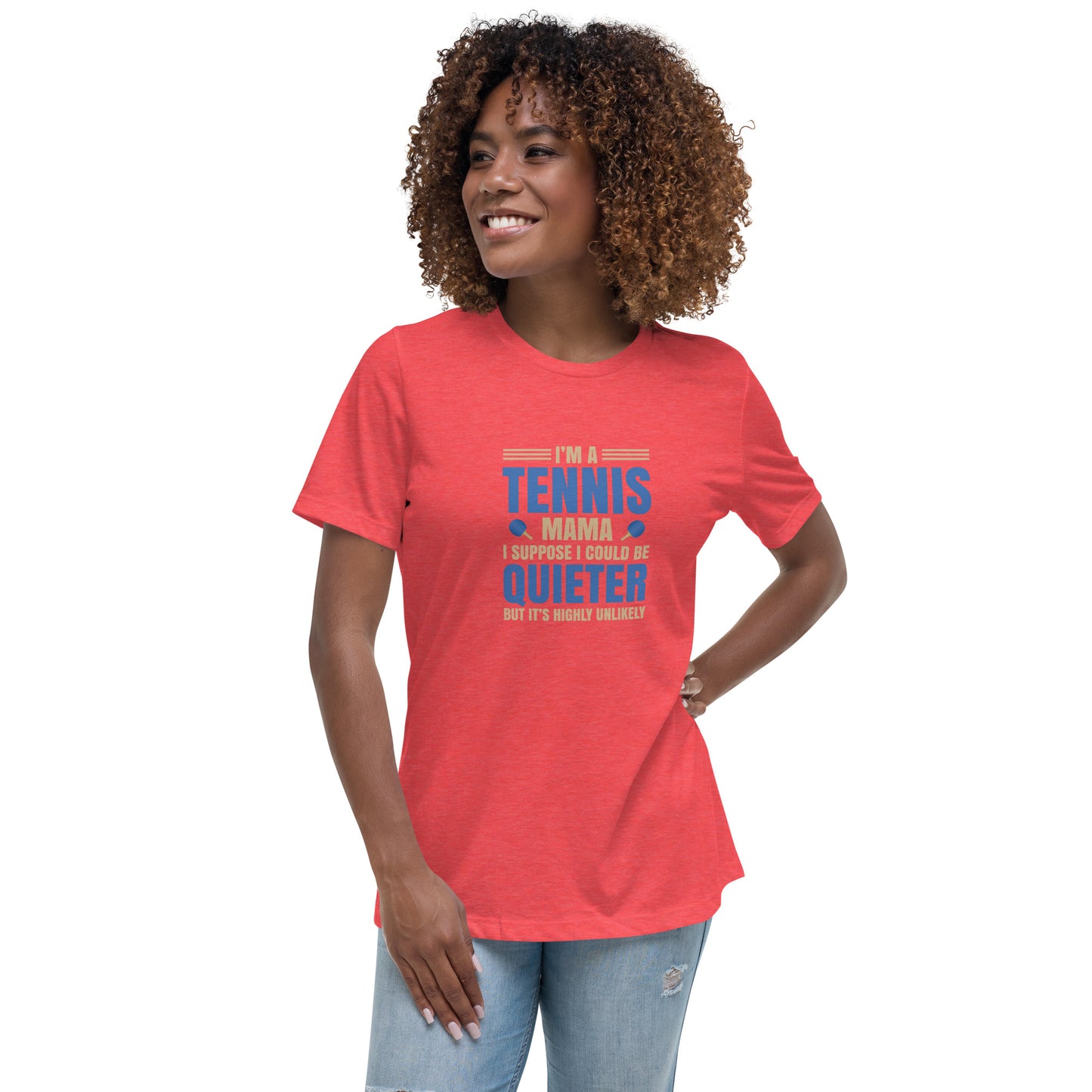 Women's Relaxed T-Shirt I'M A TENNIS MAMA