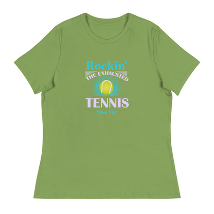 Women's Relaxed T-Shirt TENNIS MOM LIFE