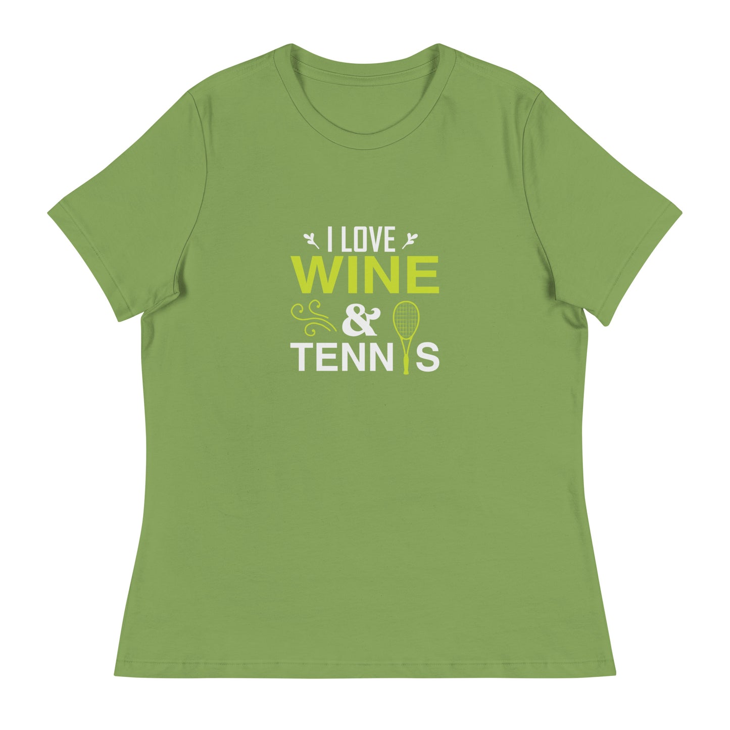 Women's Relaxed T-Shirt I LOVE WINE AND TENNIS