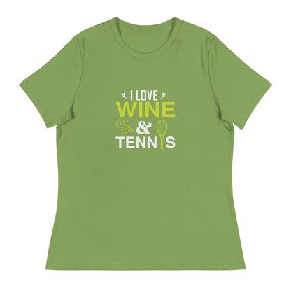 Women's Relaxed T-Shirt I LOVE WINE AND TENNIS
