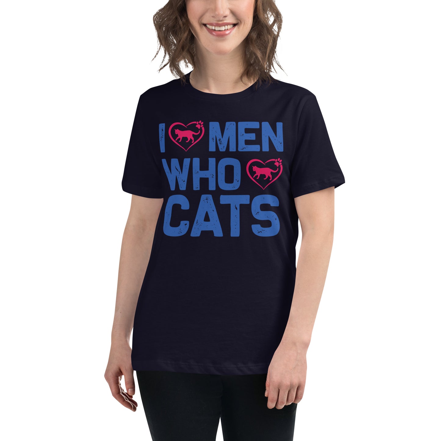 Women's Relaxed T-Shirt I LOVE MEN WHO LOVE CATS