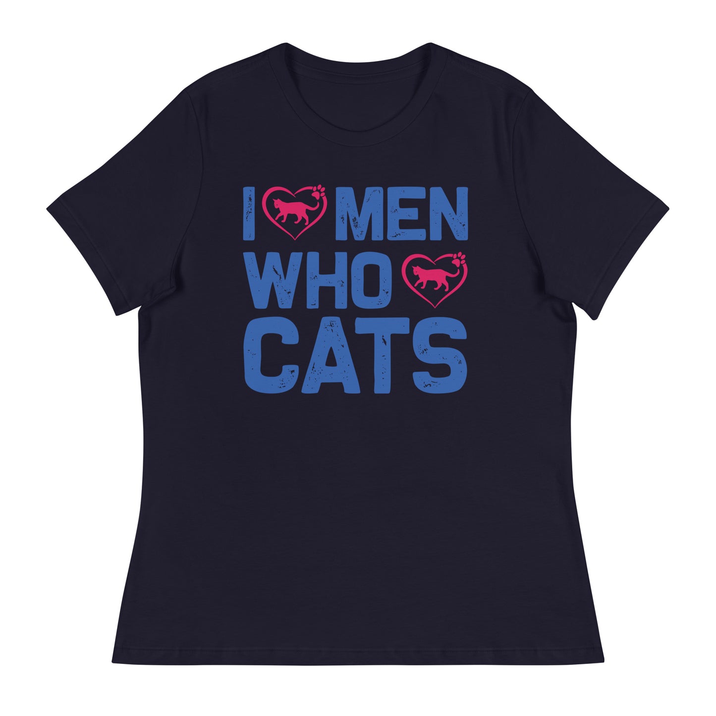 Women's Relaxed T-Shirt I LOVE MEN WHO LOVE CATS