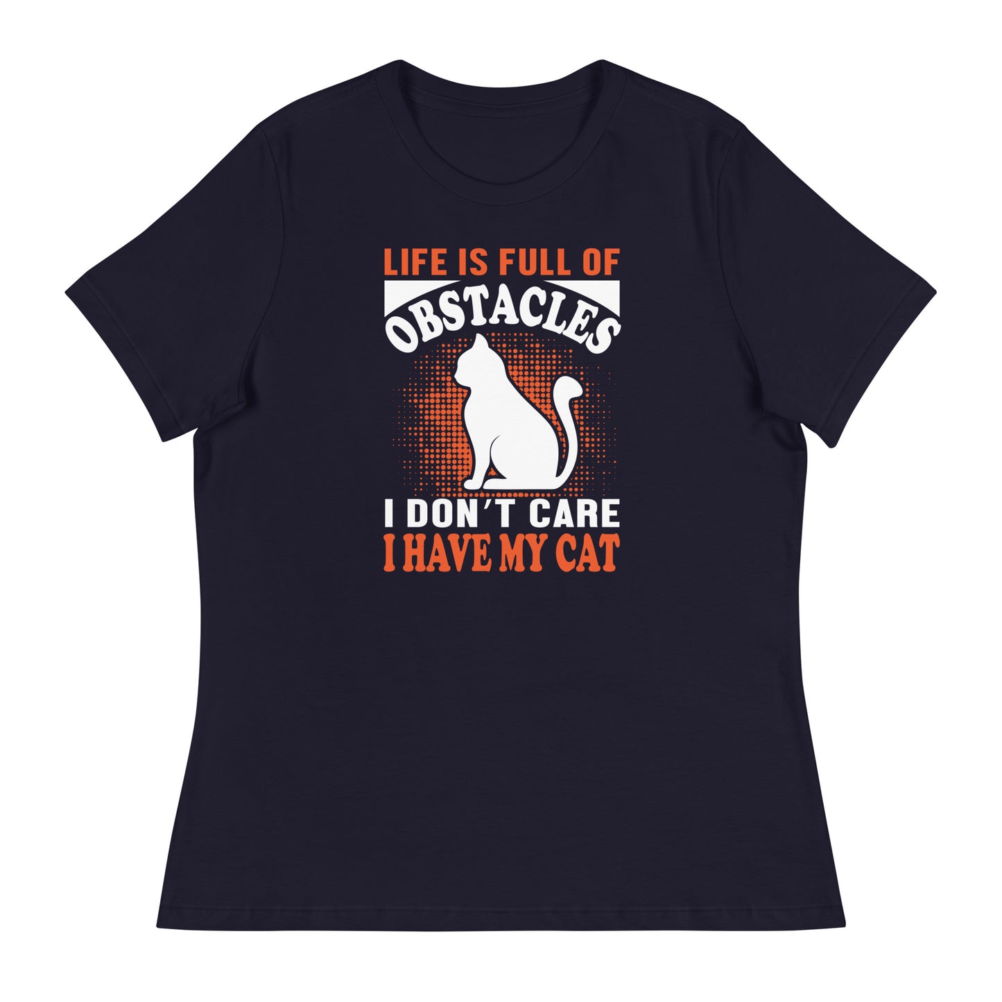 Women's Relaxed T-Shirt I DON'T CARE I HAVE MY CAT