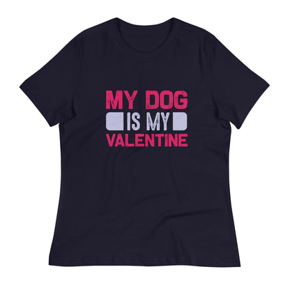Дамска спокойна тениска MY DOG IS MY VALENTINE