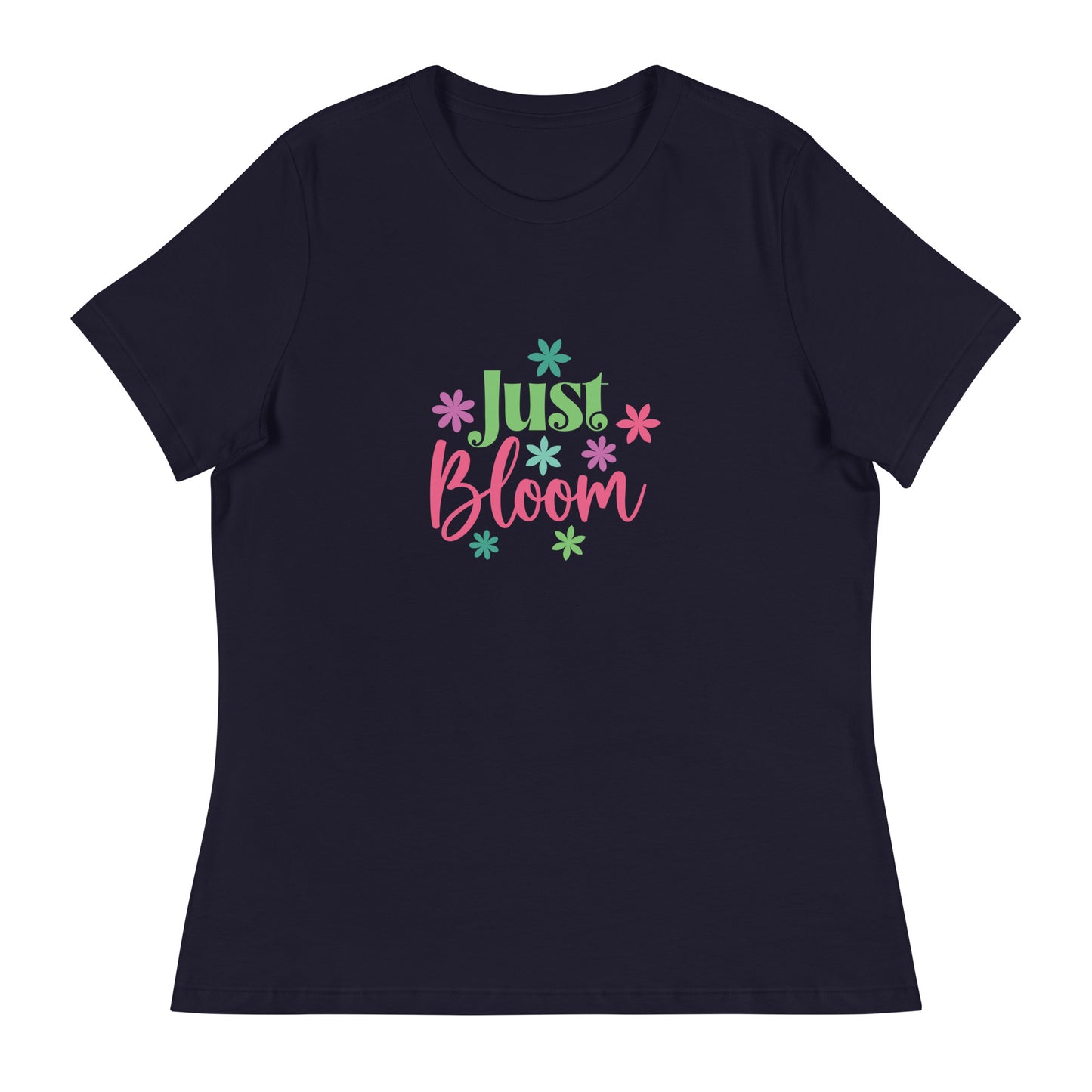 Women's Relaxed T-Shirt JUST BLOOM