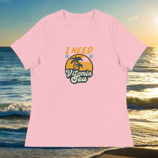 Women's Relaxed T-Shirt I NEED VITAMIN SEA