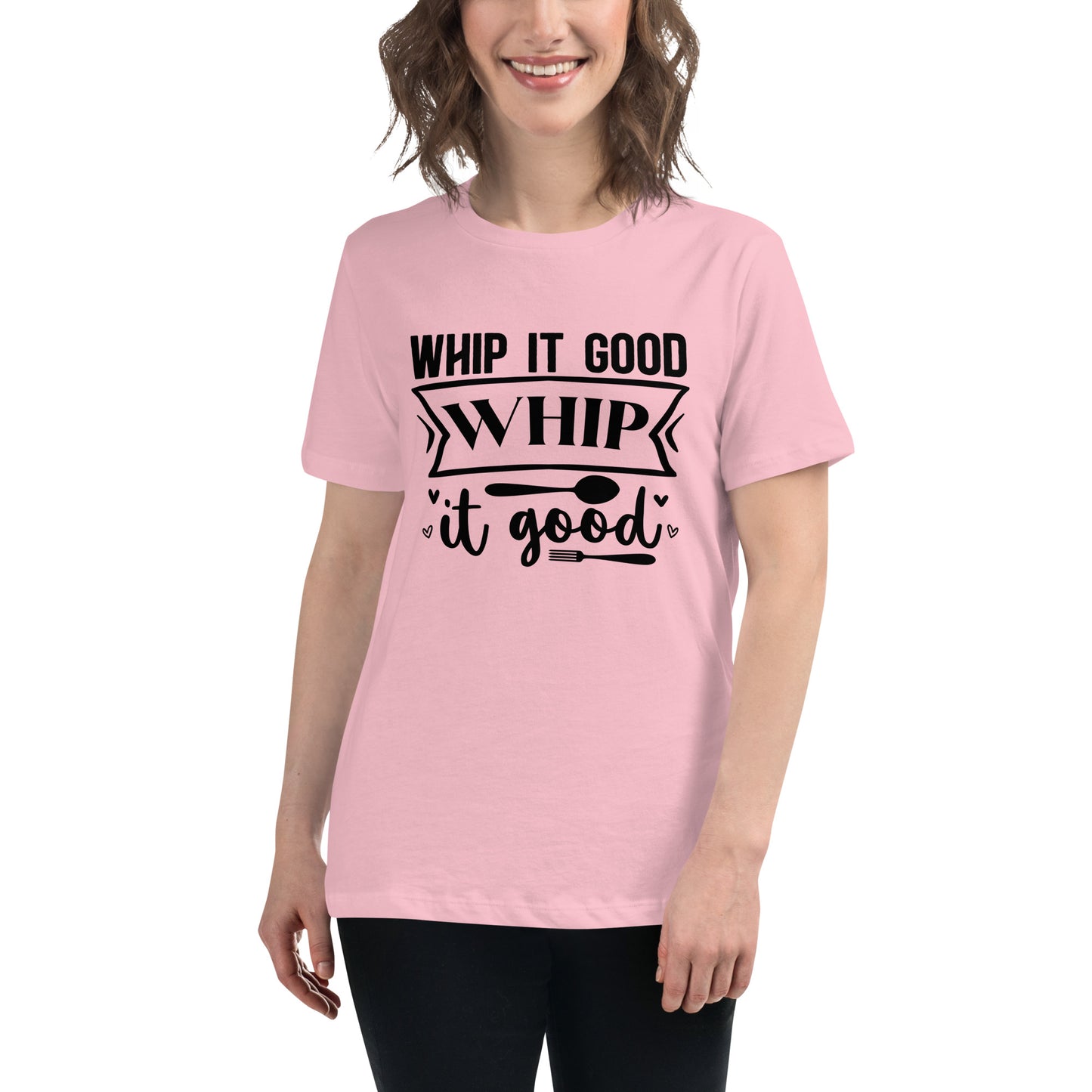 Women's Relaxed T-Shirt WHIP IT GOOD