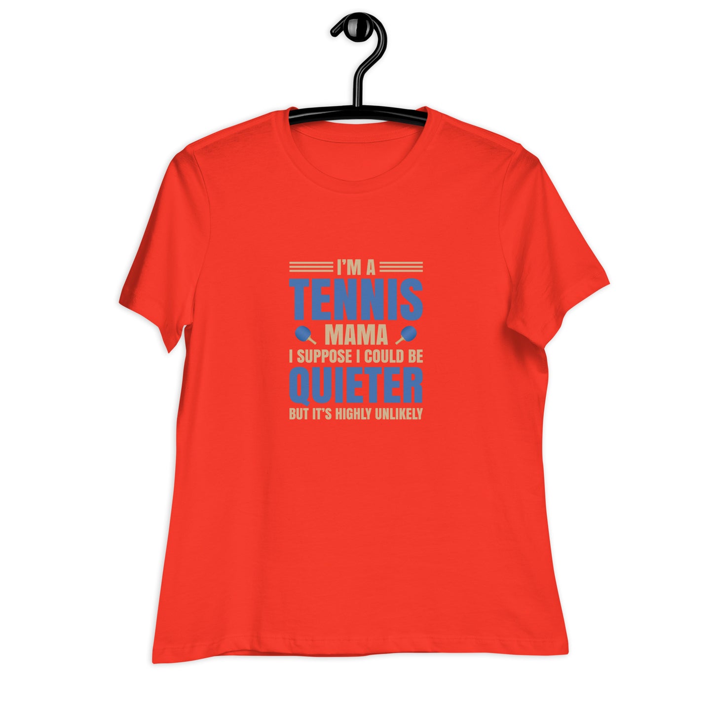 Women's Relaxed T-Shirt I'M A TENNIS MAMA