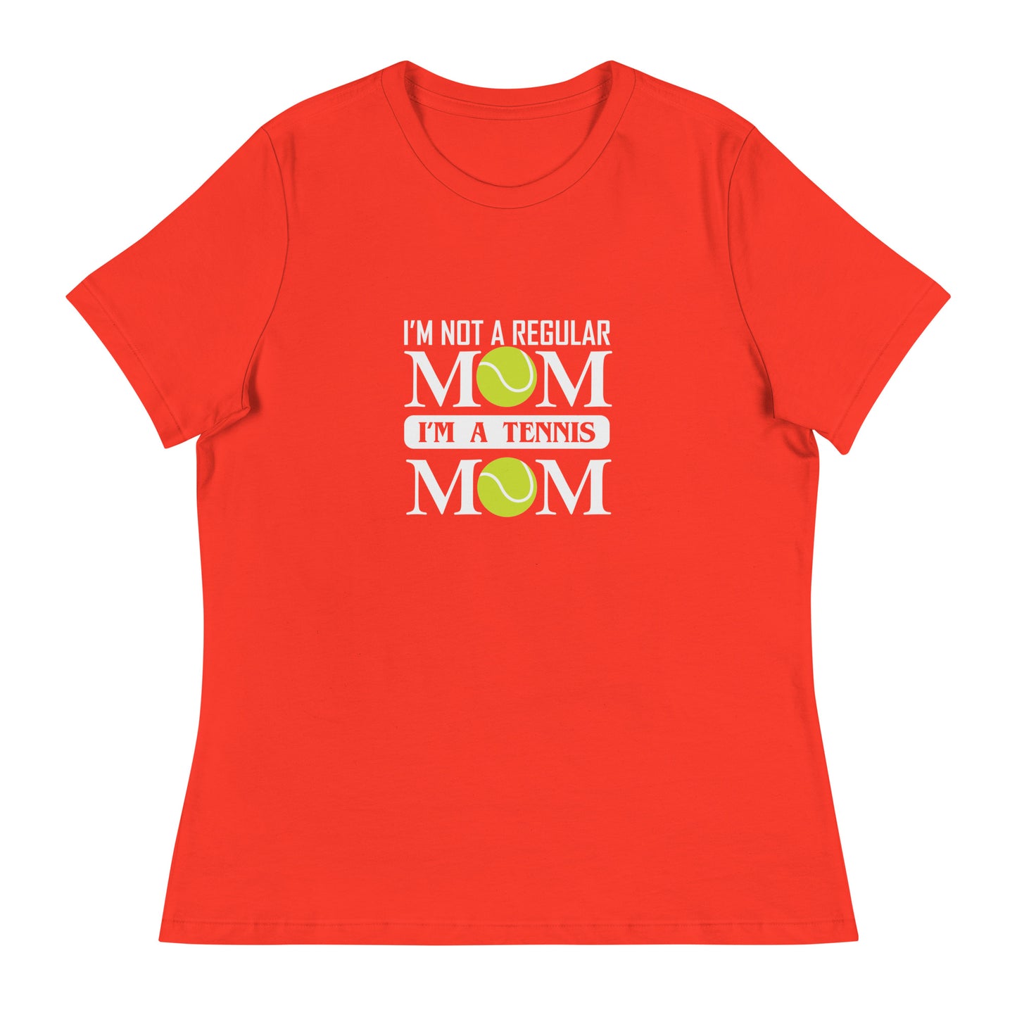 Women's Relaxed T-Shirt I'M NOT A REGULAR MOM