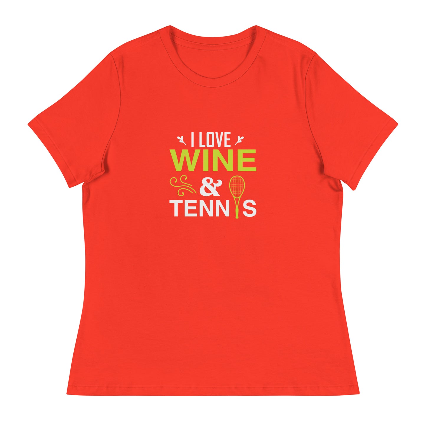 Women's Relaxed T-Shirt I LOVE WINE AND TENNIS