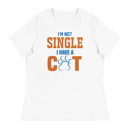 Women's Relaxed T-Shirt I'M NOT SINGLE I HAVE A CAT