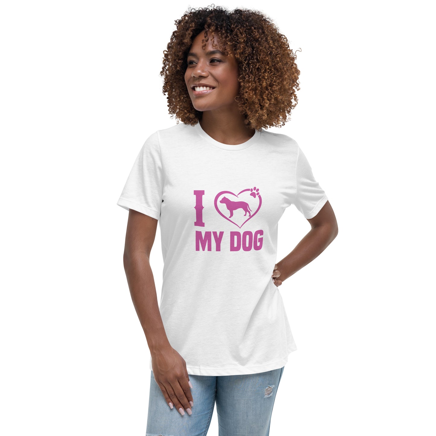 Women's Relaxed T-Shirt I LOVE MY DOG