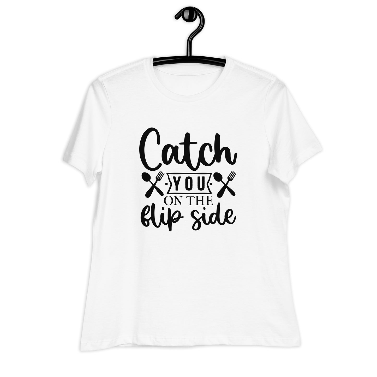 Women's Relaxed T-Shirt CATCH YOU