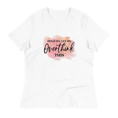 Дамска спокойна тениска ПОЗВОЛЕТЕ МЕ ДА ПОМИСЛЯ ТОВА